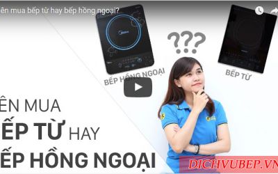 Nên mua bếp từ hay bếp hồng ngoại bạn đã cần biết Ngay?