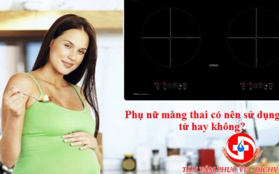 Phụ nữ mang thai có nên sử dụng bếp từ hay không?